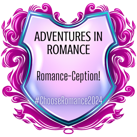 Unofficial Challenge - Adventures in Romance - Romance-Ception