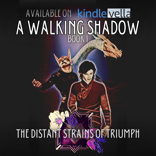 A Walking Shadow Book 1 Distant Strains of Triumph.png
