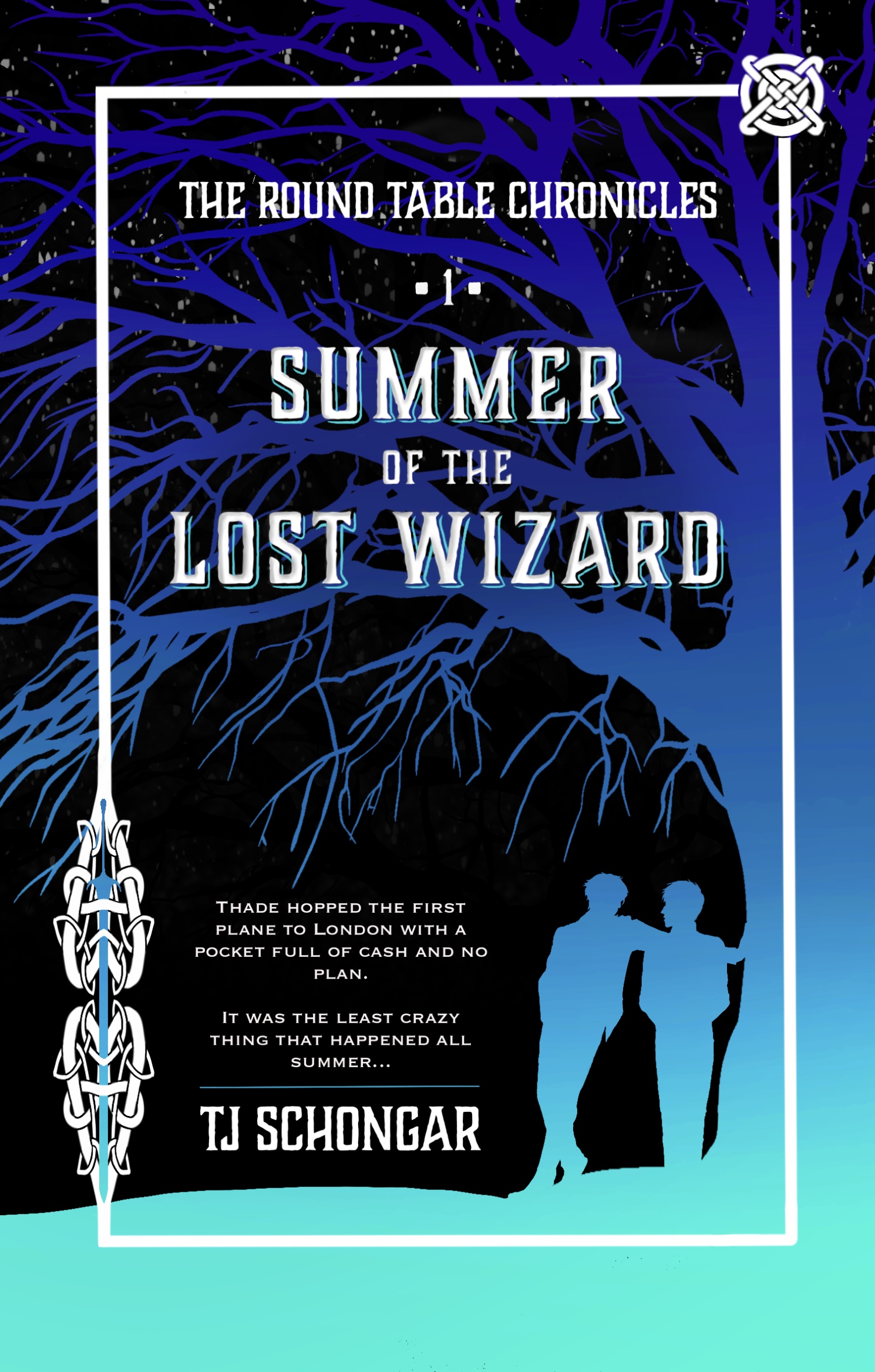 The cover of The Round Table Chronicles Book 1: Summer of the Lost Wizard. The cover features a silhouette of two men standing next to a tree, with the taller leaning over the shorter man. The silhouette fades from cyan at bottom to dark royal blue/